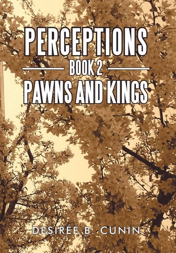 Perceptions, Book 2 Pawns and Kings