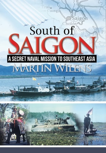 South of Saigon A Secret Naval Mission to Southeast Asia