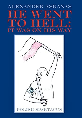He Went to Hell It Was on His Way