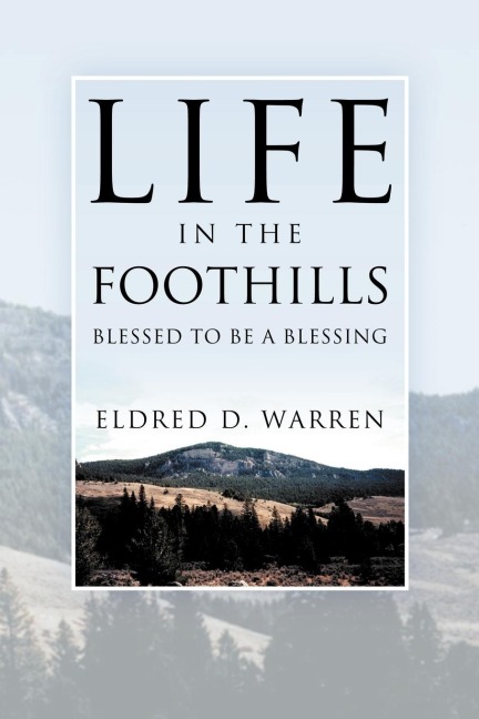 Life in the Foothills: Blessed to Be a Blessing