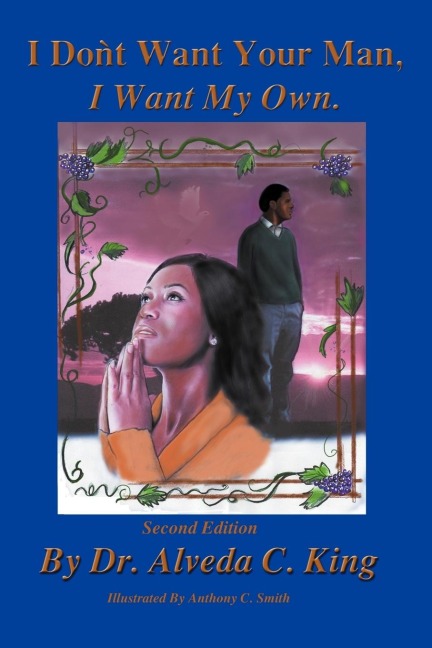 I Dont Want Your Man, I Want My Own: Second Edition