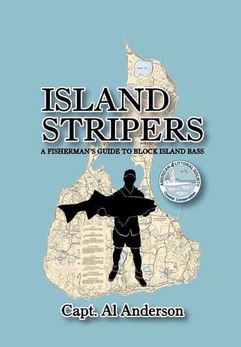 Island Stripers A Fisherman's Guide to Block Island