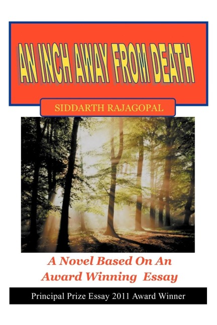 An Inch Away from Death: A Novel Based on an Award Winning Essay
