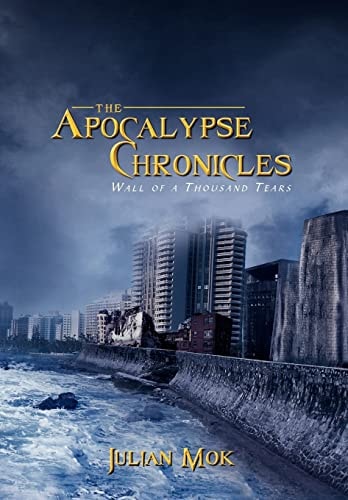 The Apocalypse Chronicles Wall of a Thousand Tears
