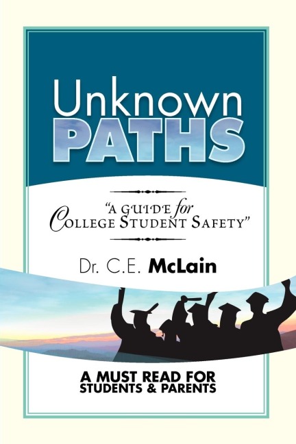 UNKNOWN PATHS: A Guide To College Student Safety