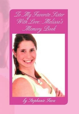 To My Favorite Sister with Love Melissa's Memory Book