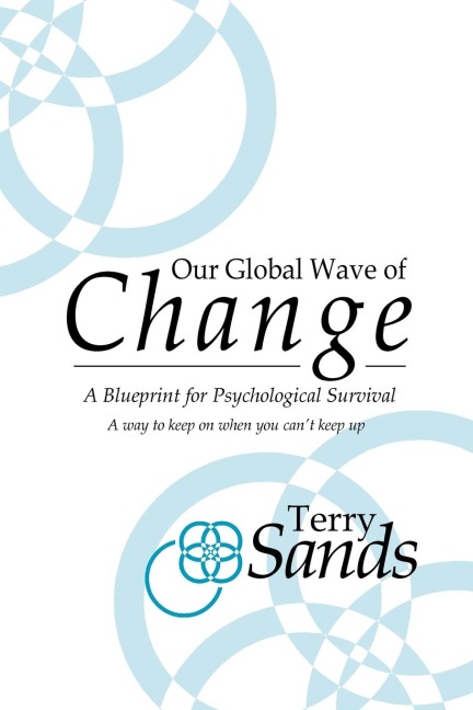 Our Global Wave of Change: A Blueprint for Psychological Survival
