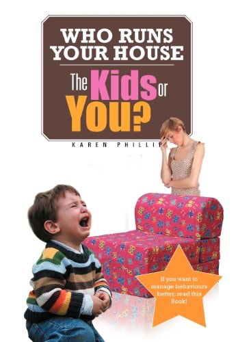 Who Runs Your House The Kids Or You?