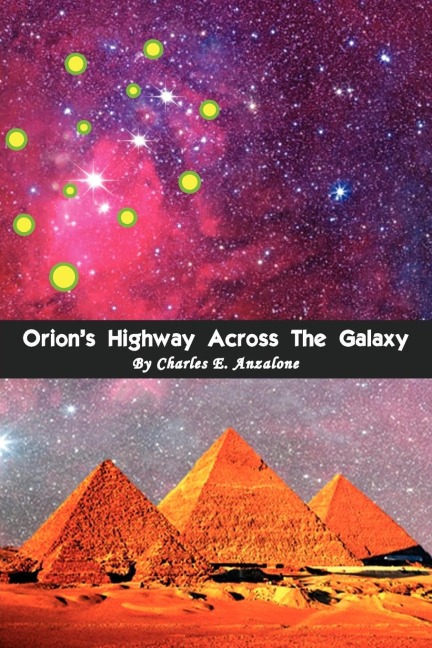 Orions Highway Across the Galaxy