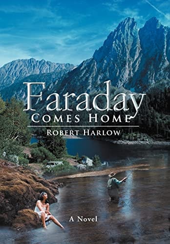 Faraday Comes Home A Novel