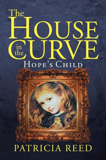 The House in the Curve: Hopes Child