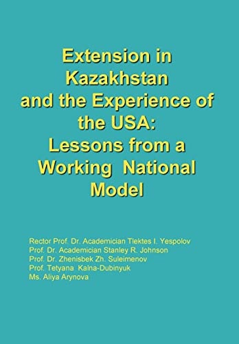 Extension in Kazakhstan and the Experience of the USA Lessons from a Working National Model