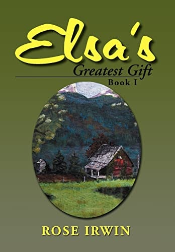 Elsa's Greatest Gift Book I
