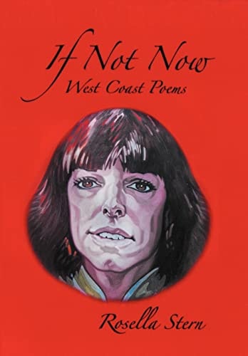 If Not Now West Coast Poems