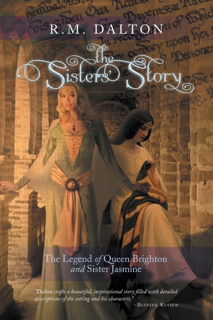 The Sisters Story: The Legend of Queen Brighton and Sister Jasmine