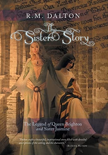 The Sisters' Story The Legend of Queen Brighton and Sister Jasmine