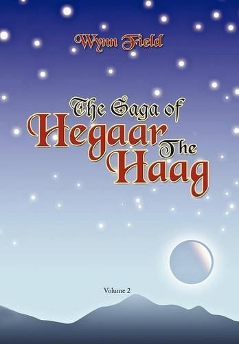 The Saga of Hegaar the Haag Vol. II The Story Continues