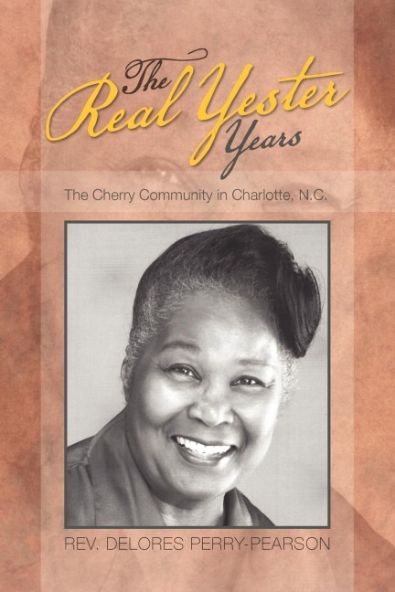 The Real Yester Years: The Cherry Community in Charlotte, N.C.