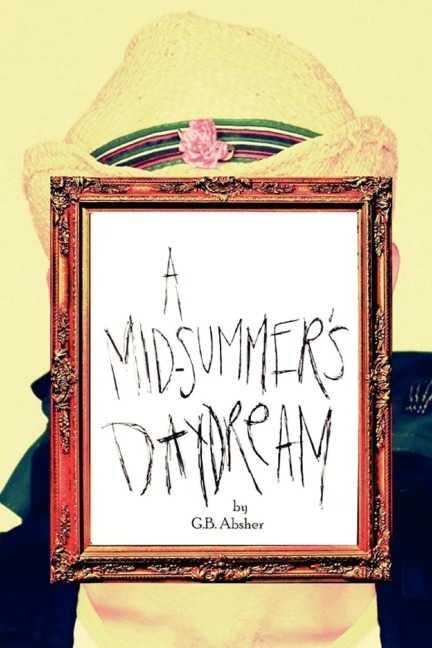 A Mid-Summer's Daydream