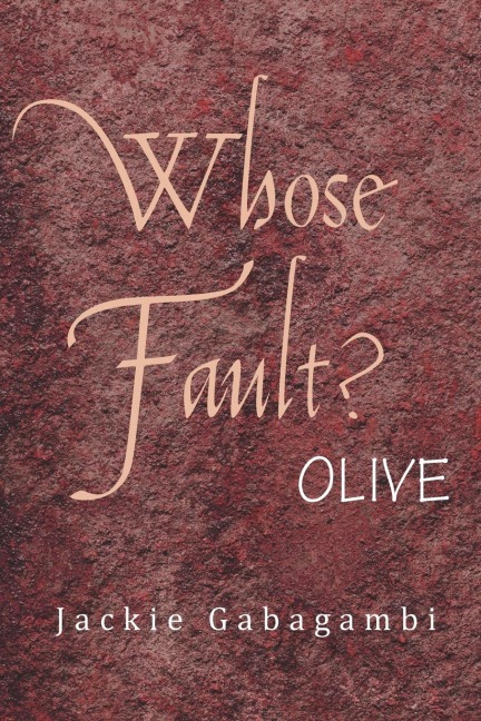 Whose Fault?: Olive