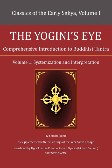 The Yoginis Eye: Comprehensive Introduction to Buddhist Tantra