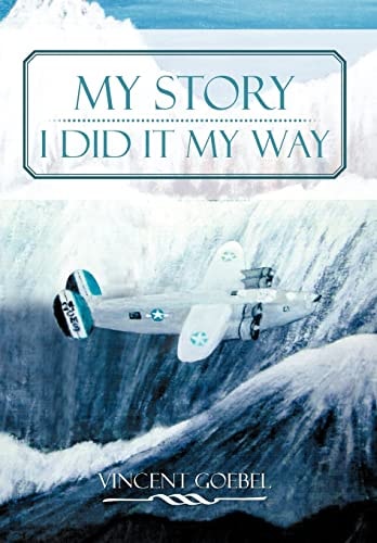 My Story I Did It My Way: I Did It My Way