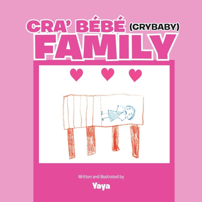 Cra Bébé (Crybaby) Family