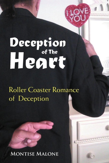 Deception of the Heart: Roller Coaster Romance of Deception