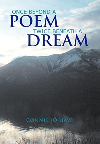 Once Beyond a Poem Twice Beneath a Dream