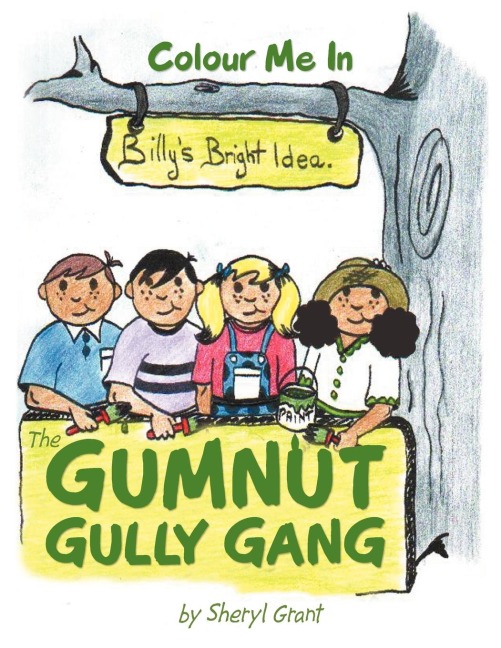 The Gumnut Gully Gang.: Billys Bright Idea.