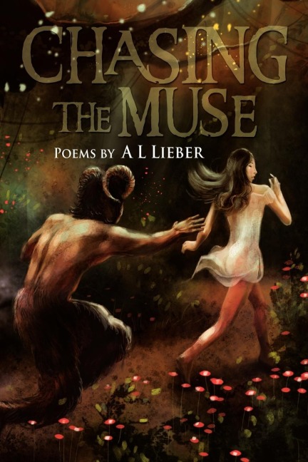 CHASING  THE  MUSE: Poems  by   A L  Lieber