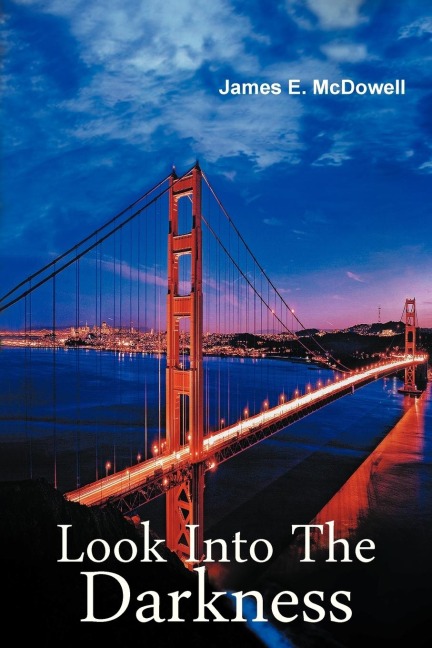 Look Into the Darkness: A Bill Ramsey Mystery