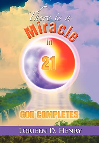 There Is a Miracle In 21 God Completes!