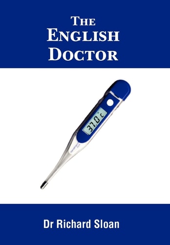 The English Doctor A Medical Journey