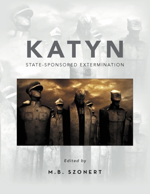 KATYN: State-Sponsored Extermination: Collection of Essays