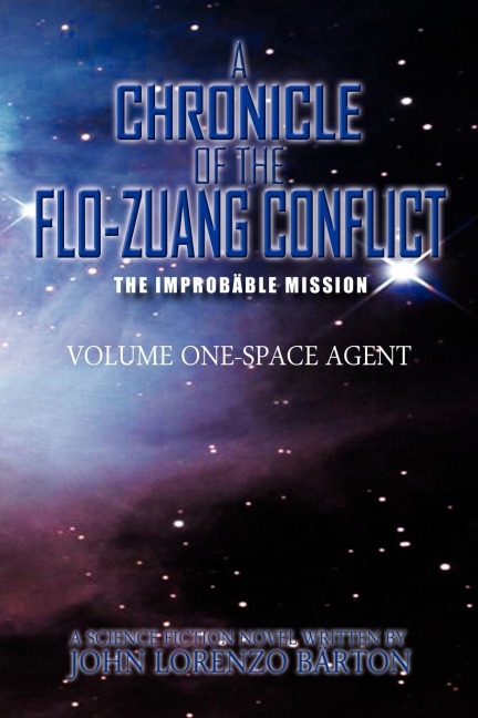A Chronicle of the Flo-Zuang Conflict: Volume I