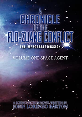 A Chronicle of the Flo-Zuang Conflict Volume I