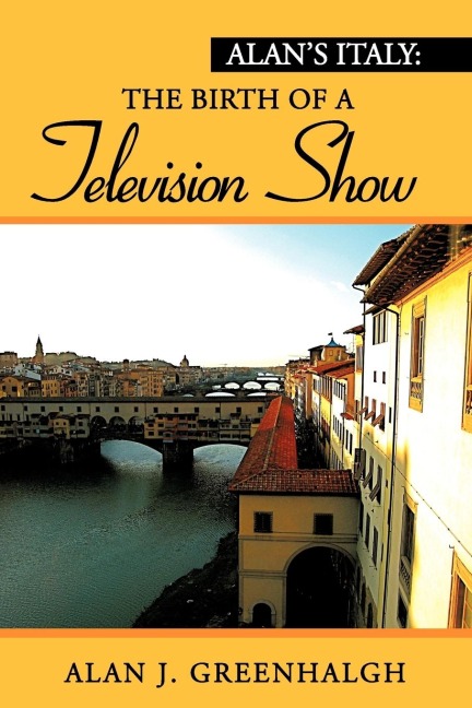 Alans Italy: The Birth of a Television Show