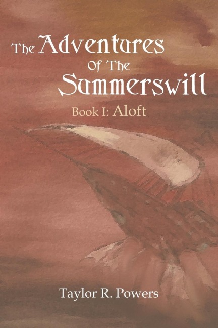 The Adventures of the Summerswill: Book I: Aloft