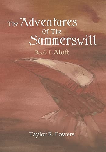 The Adventures of the Summerswill Book I: Aloft