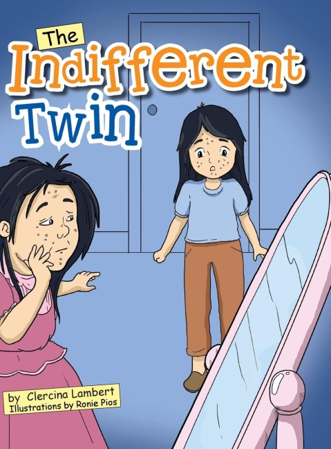 The Indifferent Twin: Outside beauty will fade away but inside beauty will last for a lifetime