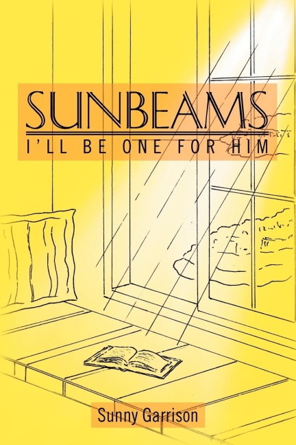Sunbeams: Ill Be One for Him