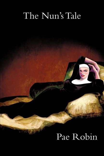 The Nuns Tale (Re-Publication)