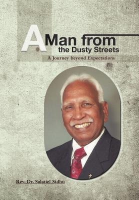 A Man from the Dusty Streets: A Journey beyond Expectations