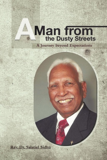 A Man from the Dusty Streets: A Journey beyond Expectations
