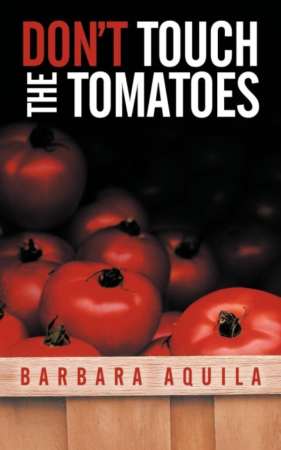Dont Touch the Tomatoes