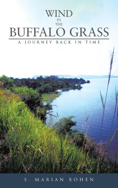 Wind in the Buffalo Grass: A Journey Back in Time