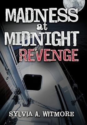 Madness at Midnight Revenge: Revenge Never Dies