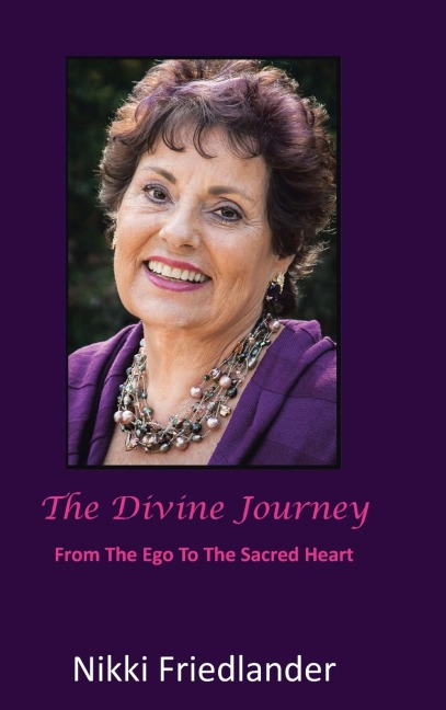 The Divine Journey: From the Ego to the Sacred Heart