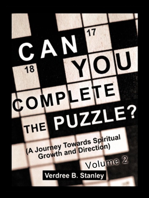 Can You Complete The Puzzle? - Volume 2: (A Journey Towards Spiritual Growth and Direction)